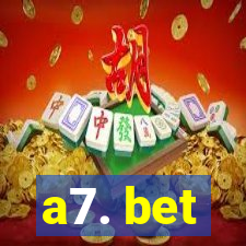 a7. bet